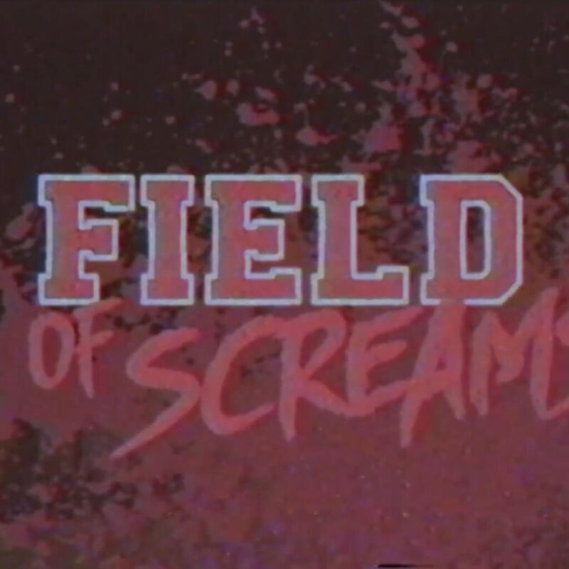 field of screams